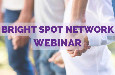 Bright Spot Network Webinar